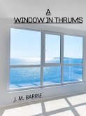 A Window In Thrums (eBook, ePUB)