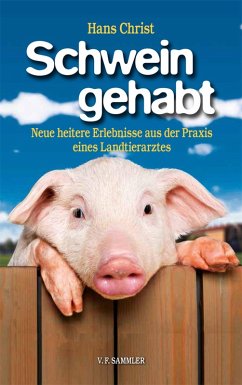 Schwein gehabt (eBook, ePUB) - Christ, Hans