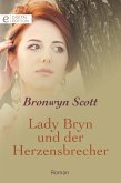 Lady Bryn und der Herzensbrecher (eBook, ePUB)