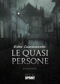 Le quasi persone (eBook, ePUB)