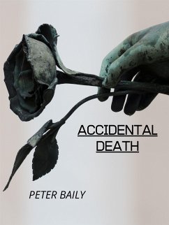 Accidental Death (eBook, ePUB) - BAILY, PETER