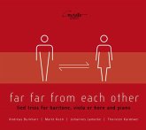 Far Far From Each Other-Liedtrios Für Bariton