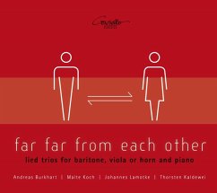 Far Far From Each Other-Liedtrios Für Bariton - Burkhart/Koch/Lamotke/Kaldewei