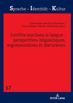 Conflits sur/dans la langue : perspectives linguistiques, argumentatives et discursives