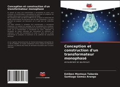 Conception et construction d'un transformateur monophasé - Montoya Taborda, Estiben;Gómez Arango, Santiago