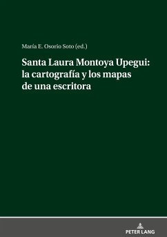 Santa Laura Montoya Upegui: la cartografía y los mapas de una escritora - Osorio Soto, María E.