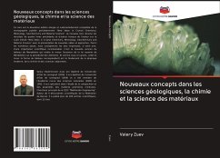 Nouveaux concepts dans les sciences géologiques, la chimie et la science des matériaux - Zuev, Valery