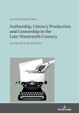 Authorship, Literary Production and Censorship in the Late-Nineteenth Century
