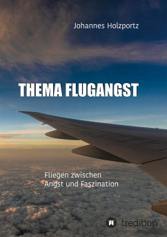 Thema Flugangst - Holzportz, Johannes