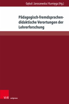 Pädagogisch-fremdsprachendidaktische Verortungen der Lehrerforschung