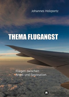 Thema Flugangst - Holzportz, Johannes