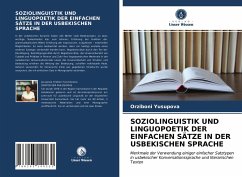 SOZIOLINGUISTIK UND LINGUOPOETIK DER EINFACHEN SÄTZE IN DER USBEKISCHEN SPRACHE - Yusupova, Orziboni