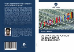 DIE STRATEGISCHE POSITION INDIENS IN SEINER ENERGIESICHERHEIT - NASKAR, AVIShEK