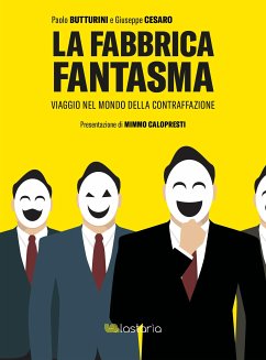 La fabbrica fantasma (eBook, ePUB) - Butturini, Paolo; Cesaro, Giuseppe