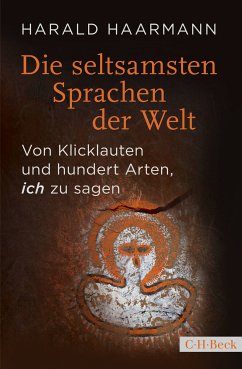 Die seltsamsten Sprachen der Welt (eBook, ePUB) - Haarmann, Harald