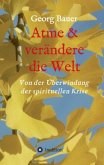 Atme & verändere die Welt