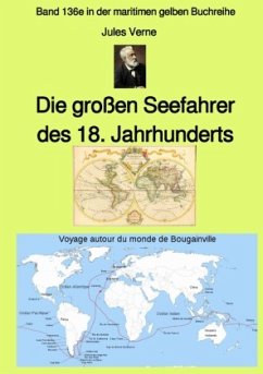 maritime gelbe Reihe bei Jürgen Ruszkowski / Die großen Seefahrer des 18. Jahrhunderts - Band 136e in der maritimen gelb - Verne, Jules