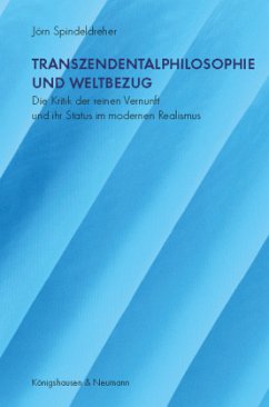 Transzendentalphilosophie und Weltbezug - Spindeldreher, Jörn