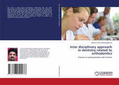 Inter disciplinary approach in dentistry related to orthodontics - Nadanasigamani, Sathish Kumar