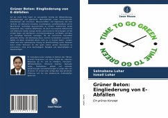 Grüner Beton: Eingliederung von E-Abfällen - Luhar, Salmabanu;Luhar, Ismail