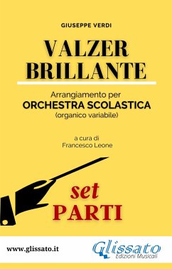 Valzer Brillante - orchestra scolastica smim/liceo (set parti) (fixed-layout eBook, ePUB) - Verdi, Giuseppe