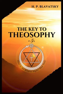 The Key to THEOSOPHY (eBook, ePUB) - P. Blavatsky, H.