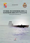 Storie di Sommergibili e Sommergibilisti italiani (eBook, PDF)