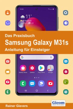 Das Praxisbuch Samsung Galaxy M31s - Anleitung für Einsteiger - Gievers, Rainer