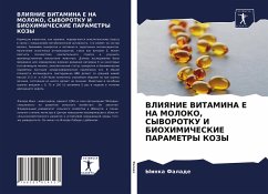 VLIYaNIE VITAMINA E NA MOLOKO, SYVOROTKU I BIOHIMIChESKIE PARAMETRY KOZY - Falade, Yinka