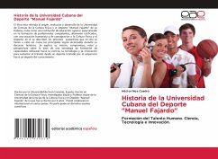 Historia de la Universidad Cubana del Deporte &quote;Manuel Fajardo&quote;