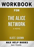 Workbook for The Alice Network: A Novel by Kate Quinn (eBook, ePUB)