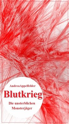 Blutkrieg (eBook, ePUB) - Appelfelder, Andrea