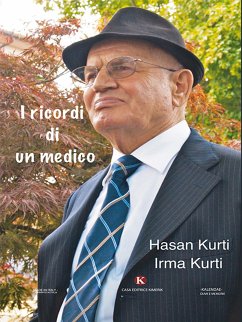 I ricordi di un medico (eBook, ePUB) - Kurti Irma Kurti, Hasan