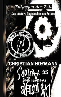 Das düstere Tagebuch eines Autors (eBook, ePUB) - Hofmann, Christian
