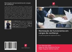 Nomeação de funcionários em cargos de confiança - Sánchez Solis, Yuri;Palomino Torres, Edgardo Félix;Salinas Loarte, Edgar Augusto