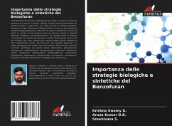 Importanza delle strategie biologiche e sintetiche del Benzofuran - G., Krishna Swamy;D.B., Aruna Kumar;S., Sreenivasa