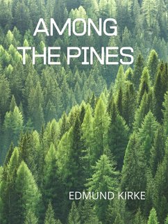 Among The Pines (eBook, ePUB) - KIRKE, EDMUND