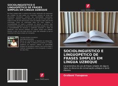 SOCIOLINGUÍSTICO E LINGUOPÉTICO DE FRASES SIMPLES EM LÍNGUA UZBEQUE - Yusupova, Orziboni