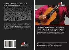 Trio Los Bohemios: una storia di vita fatta di molteplici storie - Jiménez Izquierdo, Lisandra;Álvarez Beovides, María de los Ángeles