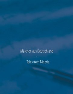 Märchen aus Deutschland - Tales from Nigeria (eBook, ePUB)