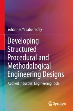 Developing Structured Procedural and Methodological Engineering Designs - Tesfay, Yohannes Yebabe