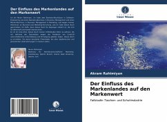 Der Einfluss des Markenlandes auf den Markenwert - Rahimiyan, Akram