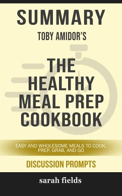 “The Healthy Meal Prep Cookbook Easy and Wholesome Meals to Cook, Prep, Grab and Go” by Toby Amidor (eBook, ePUB) - Fields, Sarah