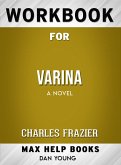 Workbook for Varina: A Novel by Charles Frazier (eBook, ePUB)