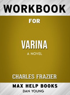 Workbook for Varina: A Novel by Charles Frazier (eBook, ePUB) - Workbooks, MaxHelp