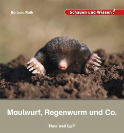 Maulwurf, Regenwurm und Co. - Rath, Barbara