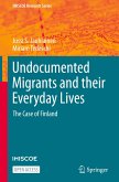 Undocumented Migrants and their Everyday Lives