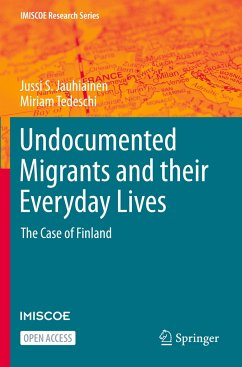 Undocumented Migrants and their Everyday Lives - Jauhiainen, Jussi S.;Tedeschi, Miriam