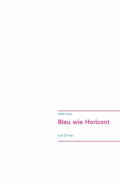 Blau wie Horizont - Lorenz, Linda