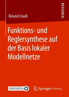 Funktions- und Reglersynthese auf der Basis lokaler Modellnetze (eBook, PDF) - Clauß, Roland